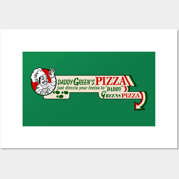 Daddy Green's Pizza Wall Art by BigOrangeShirtShop